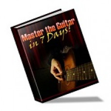 Master the Guitar in 7 Days 